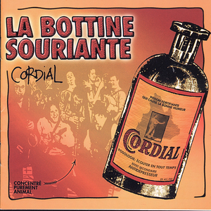 La Bottine Souriante - La Bottine Souriante - Lune De Miel - 07 - Cordial Lyrics - Zortam Music