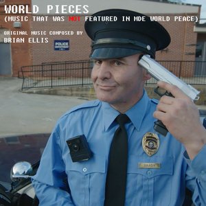 World Pieces (Music that was NOT featured in MDE World Peace)