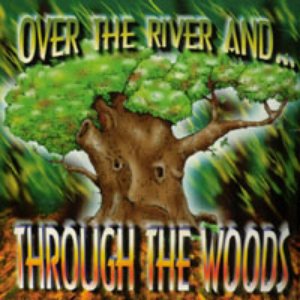 Over the River and ...