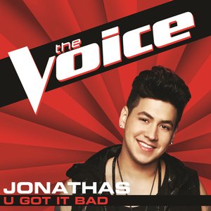 U Got It Bad (The Voice Performance) - Single