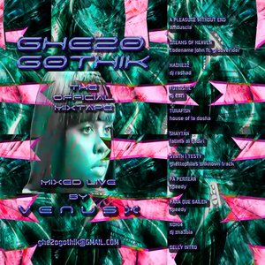 GHE20 G0TH1K - The Official Mixtape