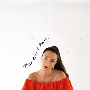 That Girl I Hate - EP