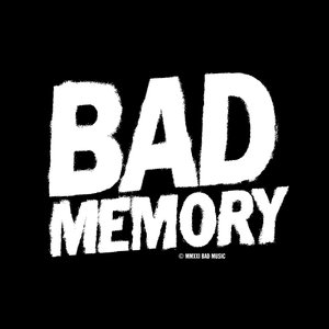 Bad Memory