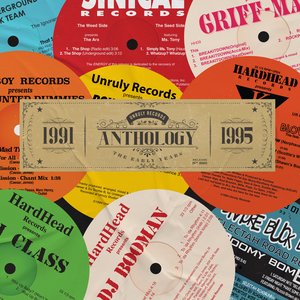 Unruly Records Anthology - 1991-1995 (The Early Years)