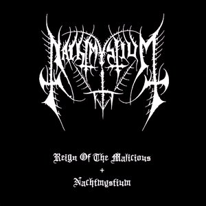 Reign of the Malicious + Nachtmystium