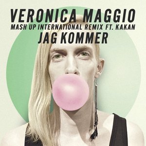 Jag kommer (Mash Up International Remix) [feat. Kakan] - Single