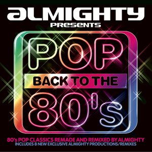 Almighty Presents: Pop Back To The 80's