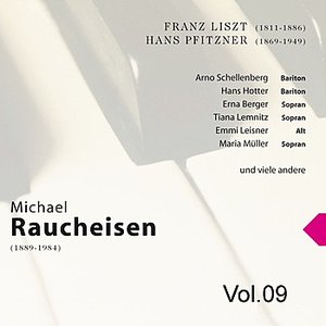 Michael Raucheisen Vol. 9