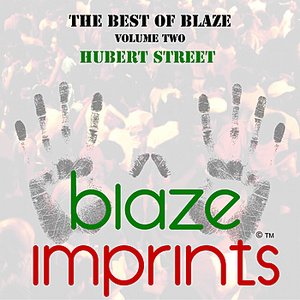 The Best of Blaze, Vol. 2 - Hubert Street