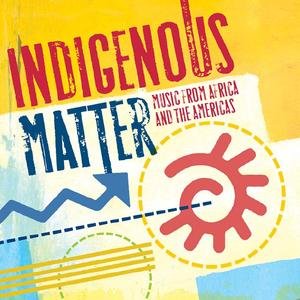 Indigenous Matter
