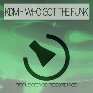 Who Got The Funk