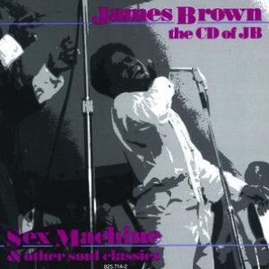James Brown - The CD Of J.B. - Sex Machine & Other Soul Classics - Zortam Music