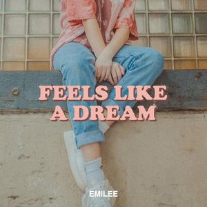 Feels Like a Dream - Single