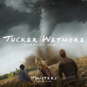 Already Had It (From Twisters: The Album) - Single
