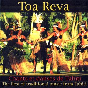 Chants et danses de Tahiti (The Best of Traditional Music from Tahiti)