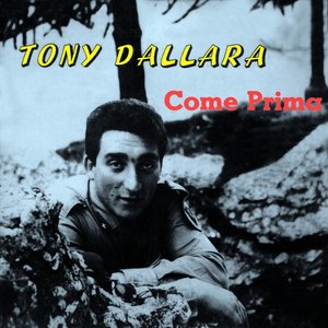 Tony Dallara Presenta Come Prima