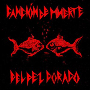 Canción de Muerte del Pez Dorado - Single