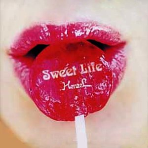 Sweet Life