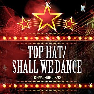 Top Hat/Shall We Dance