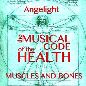 The Musical Code of the Health - Muscles and Bones