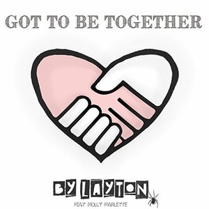 Got to Be Together (feat. Molly Marlette)