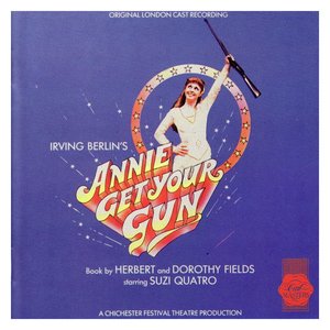 Annie Get Your Gun - 1986 London Cast Recording