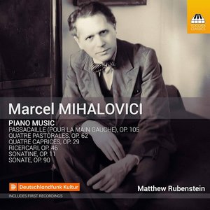 Mihalovici: Piano Works
