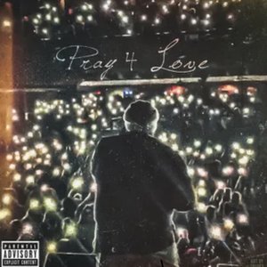 Pray 4 Love - Single