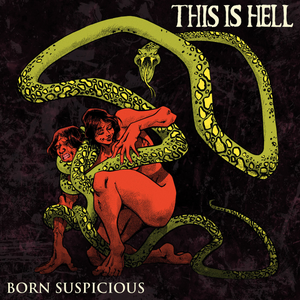 This is Hell – Born Suspicious LP viršelis
