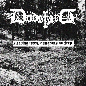 Sleeping trees, dungeons so deep