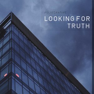 Looking for Truth