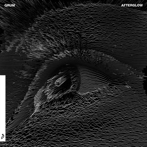 Grum - Afterglow - Zortam Music