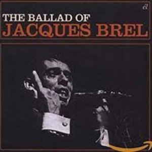 The Ballad of Jacques Brel