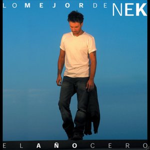 El Año Cero - Lo Mejor de Nek