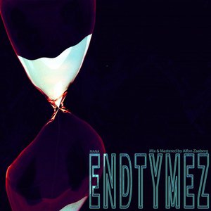 EndTymez