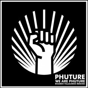 We Are Phuture (Ricardo Villalobos Phutur I - IV Remixes)
