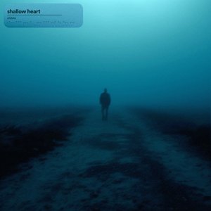 shallow heart
