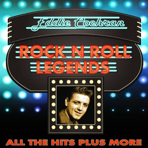 Rock N Roll Legends Vol 1 - Eddie Cochran (59 Tracks Digitally Remastered)