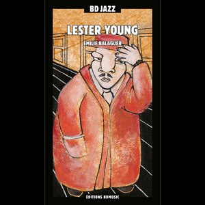 BD Music Presents Lester Young