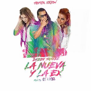 La Nueva Y La Ex (Tropical Remix)