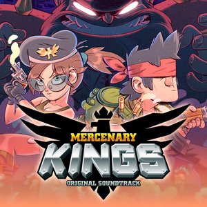 Mercenary Kings - Original Soundtrack