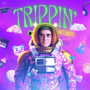 TRIPPIN' DELUXE