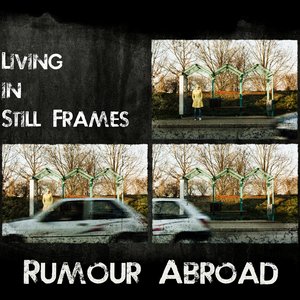 Living in still frames