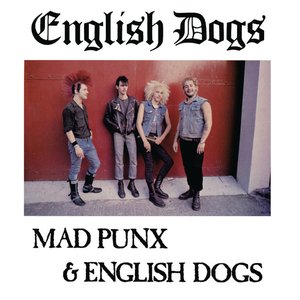Mad Punx & English Dogs (plus 82 Demo)