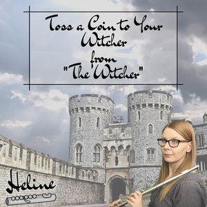 Toss a Coin to Your Witcher (From "The Witcher")