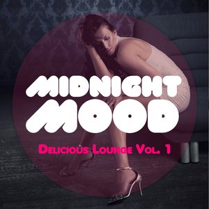 Midnight Mood - Delicious Lounge, Vol. 1