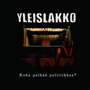 Kuka pelkää politiikkaa?