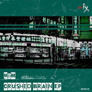 Crushed Brain EP