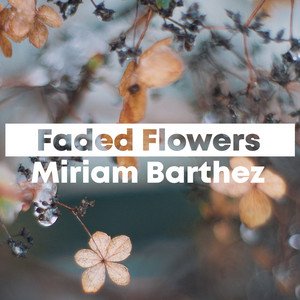 Faded Flowers