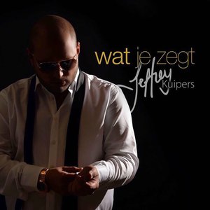 Wat Je Zegt - Single